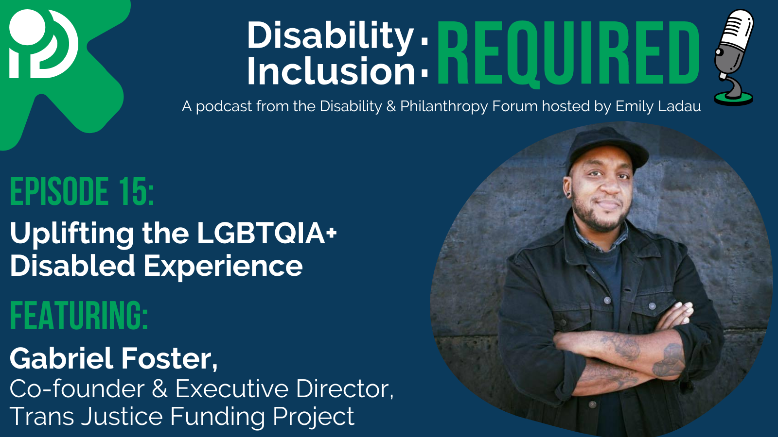 Disability Inclusion: Required - Episode 15 - Uplifting the LGBTQIA+ ...